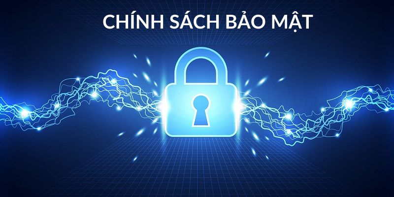 Chính sách bảo mật Nhà cái uy tín nhanh chóng và siêu an toàn