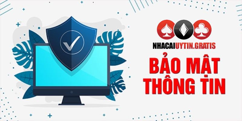 Bảo mật thông tin khách hàng khắc khe và tuyệt đối