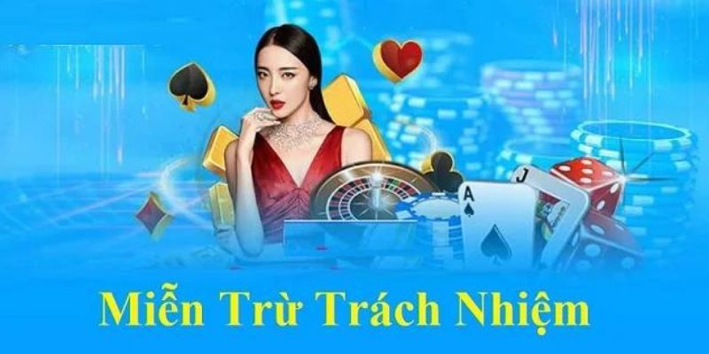 Miễn trừ trách nhiệm Nhà cái uy tín dành cho cược thủ